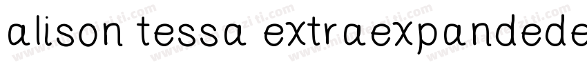 alison tessa extraexpandedextra字体转换